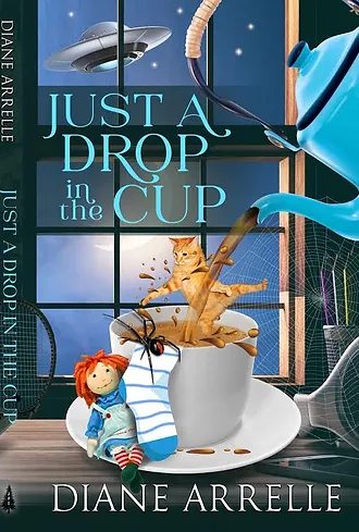 Cover of Just a Drop in the Cup by Diane Arrelle